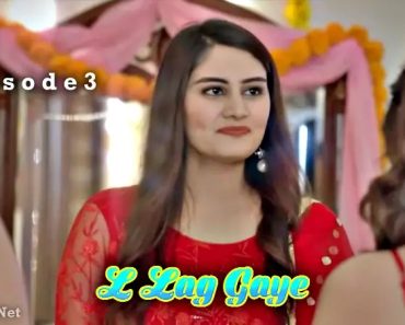 L Lag Gaye Episode 3