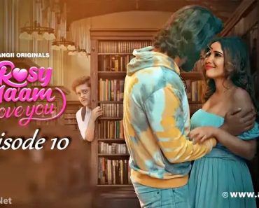 Rosy Maam I Love You Episode 10 Rosy Maam I Love You Episode 10