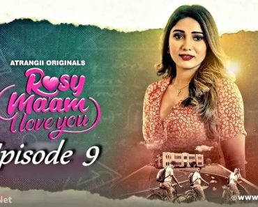 Rosy Maam I Love You Episode 9 Rosy Maam I Love You Episode 9