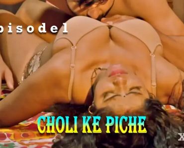 Choli Ke Piche Episode 1