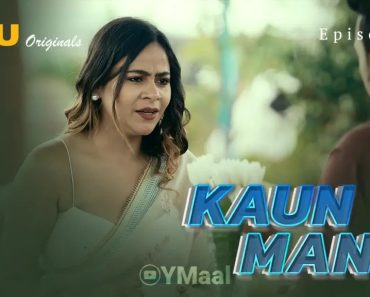 Kaun Man Episode 1