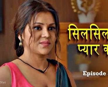 Silsila Hai Pyaar Ka Episode 2