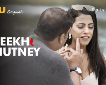 Teekhi Chutney Episode 2