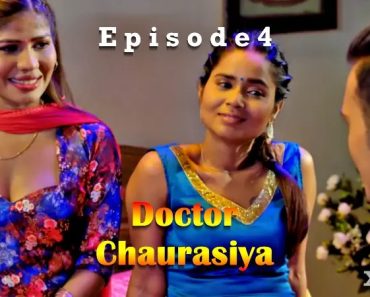 Doctor Chaurasiya Episode 4
